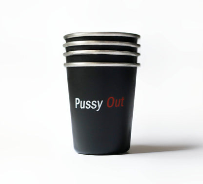 'Pussy Out' Shot Glasses - PussyOut